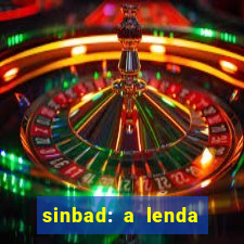 sinbad: a lenda dos sete mares dublado filme completo dublado download